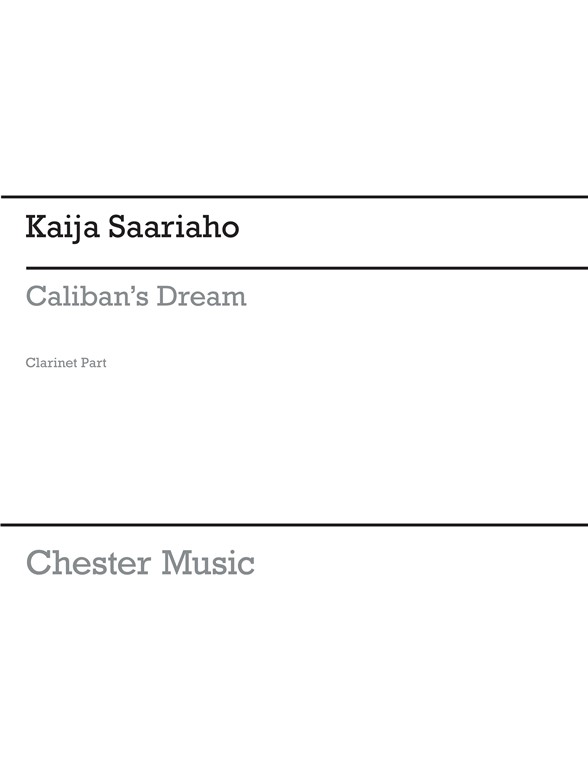 Kaija Saariaho: Caliban's Dream (Parts)