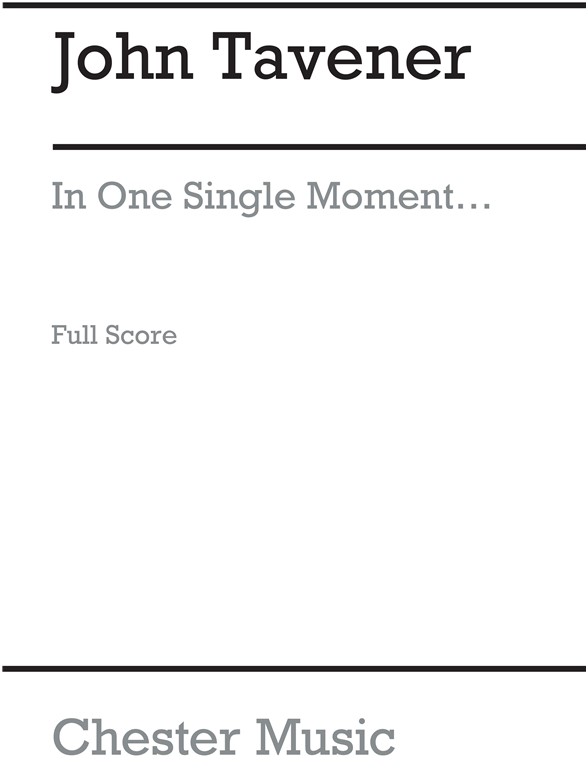 John Tavener: In One Single Moment (Score)