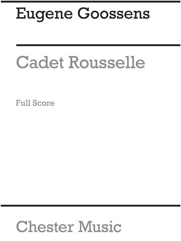 Eugene Goossens: Cadet Rousselle (Full Score)
