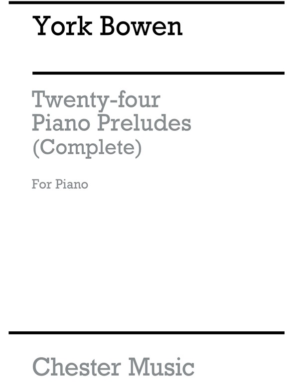 Bowen: 24 Piano Preludes for Piano