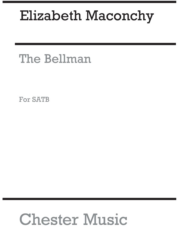 Maconchy: The Bellman for SATB Chorus