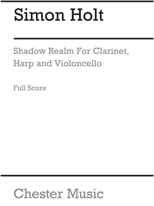 Simon Holt: Shadow Realm (Score)