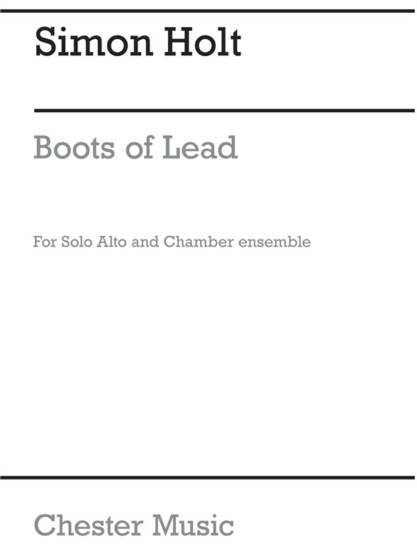 S. Holt: Boots Of Lead For Alto And Chamber Ensemble