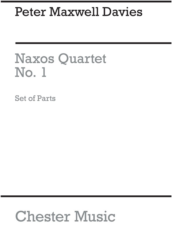 Peter Maxwell Davies: Naxos Quartet No.1 (Parts)