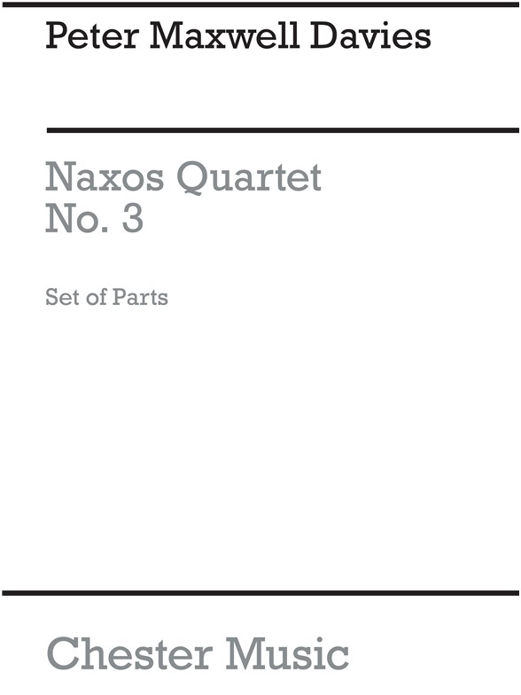 Peter Maxwell Davies: Naxos Quartet No.3 (Parts)