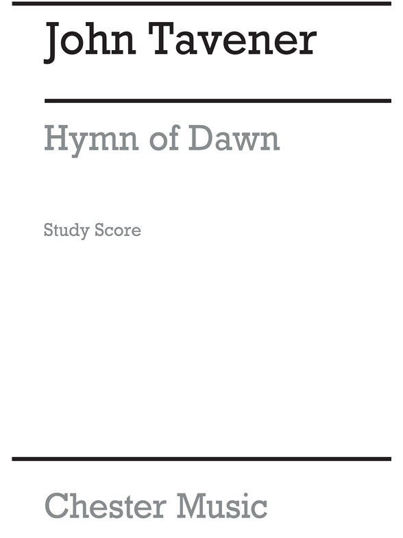 John Tavener: Hymn Of Dawn (Study Score)