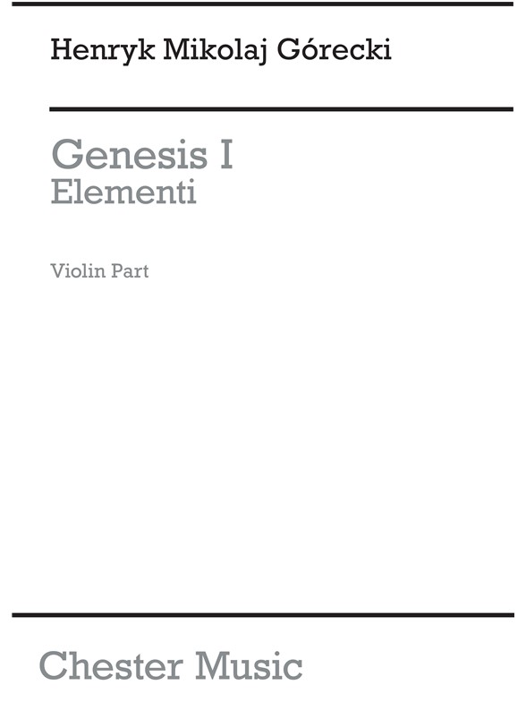 Henryk Gorecki: Genesis 1 - Elementi (Set Of Parts)