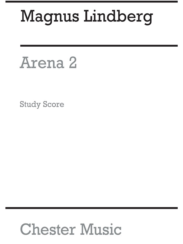 Magnus Lindberg: Arena 2 (Study Score)