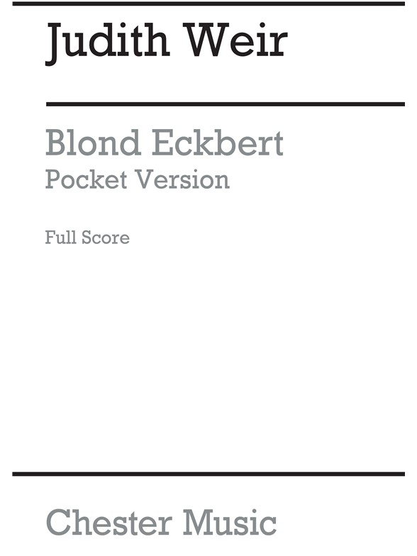 Judith Weir: Blond Eckbert - Pocket Version (Full Score)