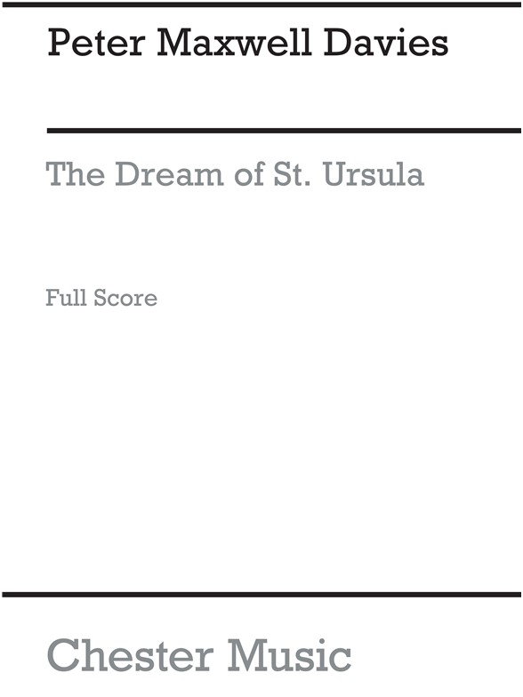 Peter Maxwell Davies: The Dream Of St. Ursula (Score)