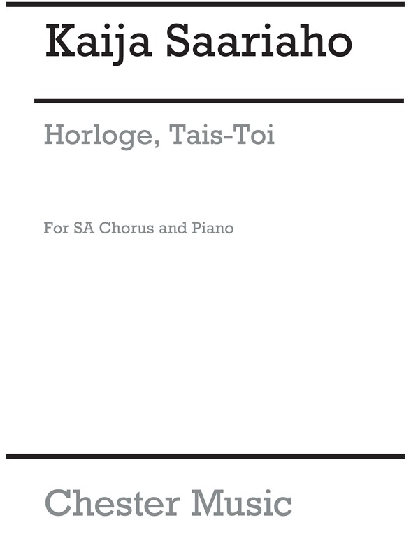 Kaija Saariaho: Horloge, Tais-Toi!