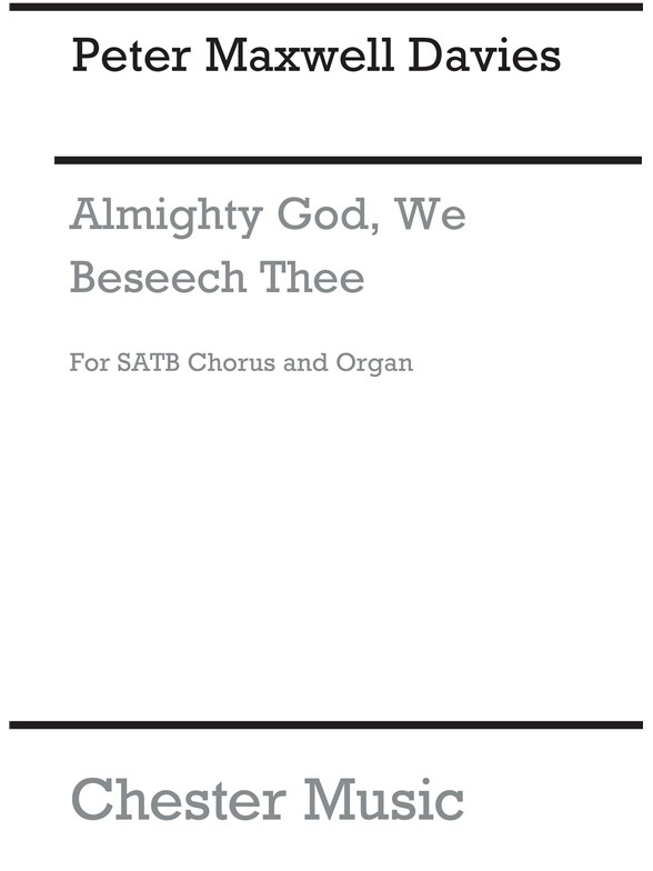 Peter Maxwell Davies: Almighty God, We Beseech Thee
