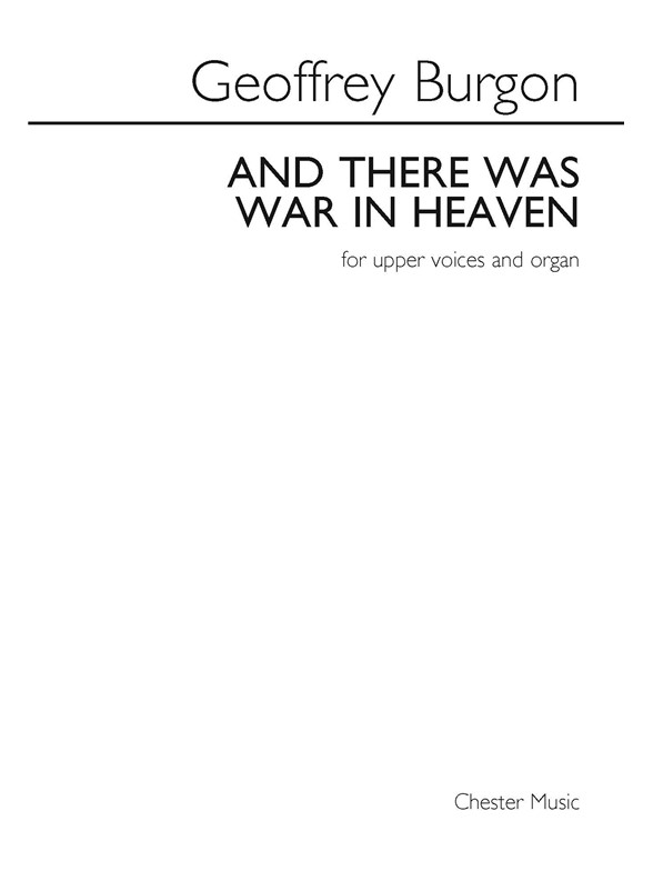 Geoffrey Burgon: And There Was War In Heaven