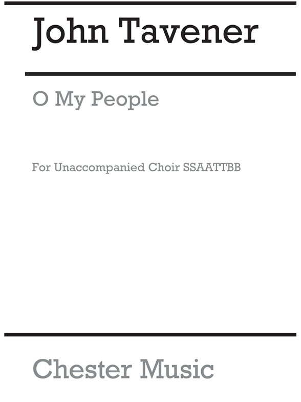 John Tavener: O My People (SATB)