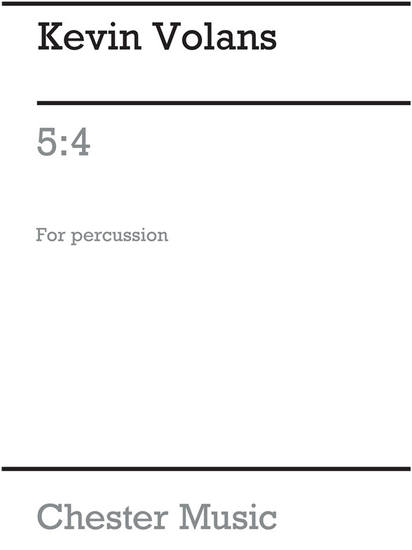 Kevin Volans: 5:4 For Percussion And Tape