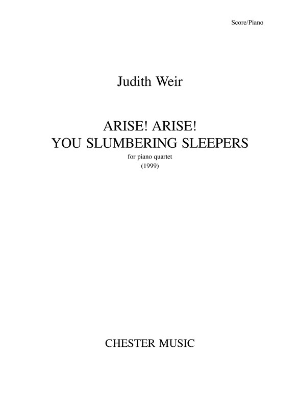 JUdith Weir: Arise! Arise! You Slumbering Sleepers