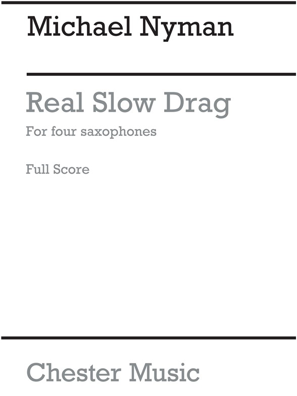 Michael Nyman: Real Slow Drag (Score)