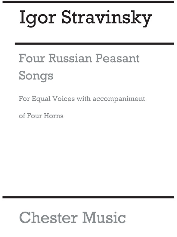 Igor Stravinsky: Four Russian Peasant Songs (Chorus Part)
