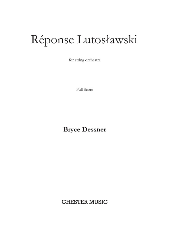 Bryce Dessner: Réponse Lutosławski (Score)