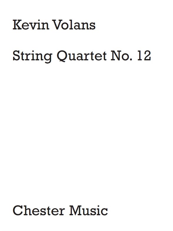 Kevin Volans: String Quartet No.12 (Score)