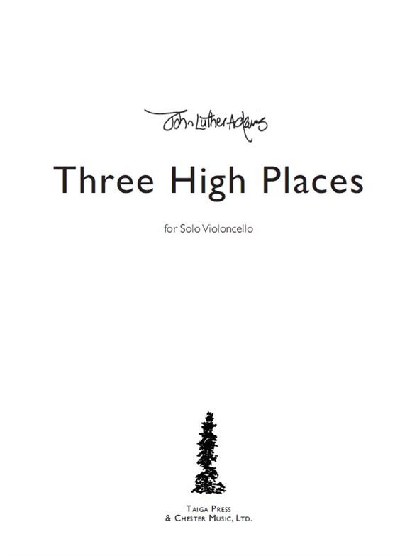 John Luther Adams: Three High Places – For Solo Cello