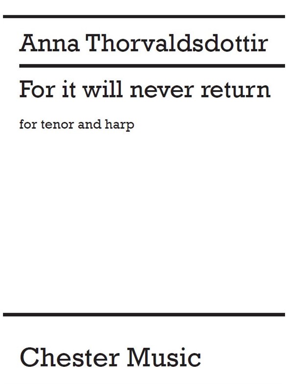 Anna Thorvaldsdottir: For It Will Never Return