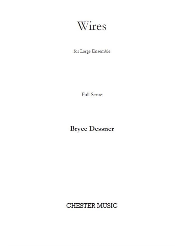 Bryce Dessner: Wires (Full Score)