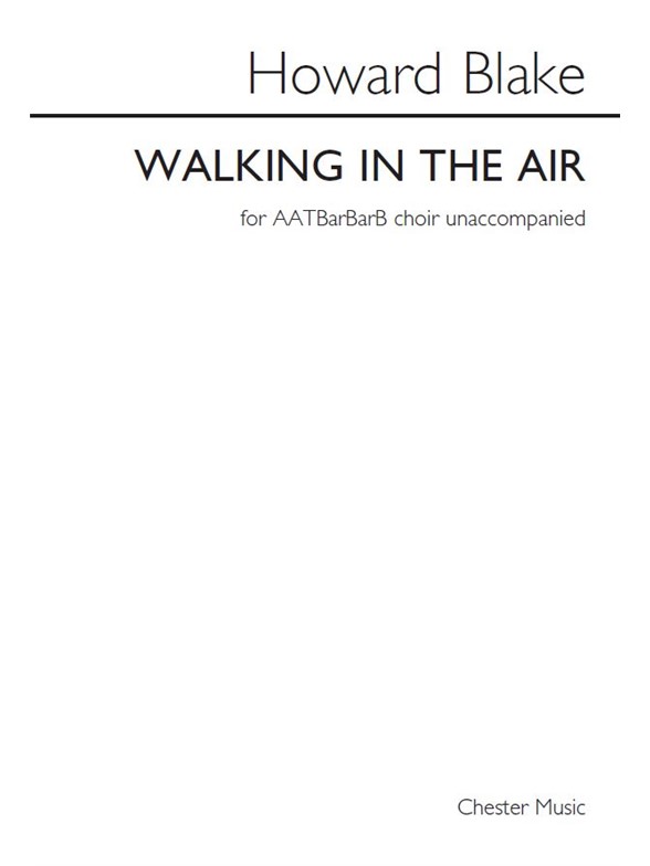 Howard Blake: Walking In The Air (AATBarBarB Unaccompanied)
