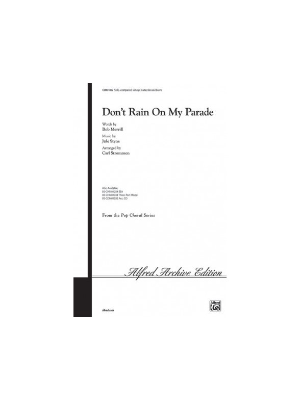 Jule Styne: Don't Rain On My Parade (SATB)