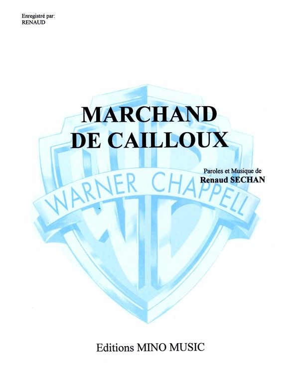 Renaud: Marchand de Cailloux