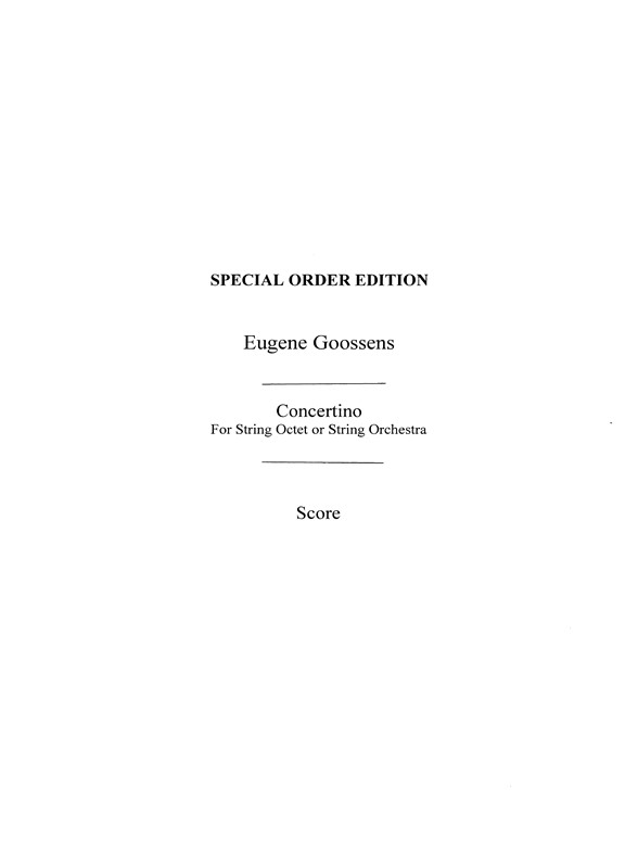 Goossens Concertino Op47 For String Octet Or String Orchestra Score