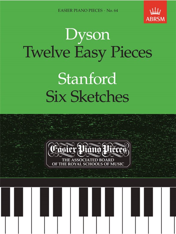 George Dyson: Twelve Easy Pieces, And Charles Villers Stanford: Six Sketches