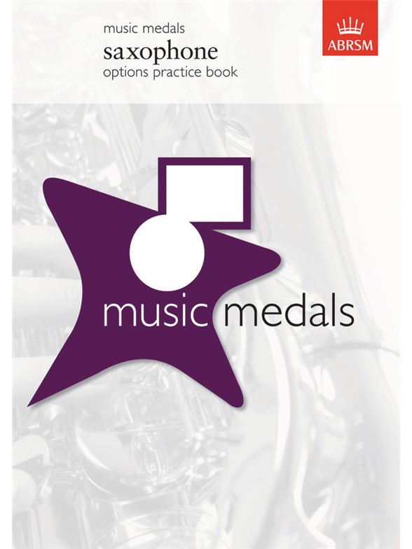 ABRSM Music Medals: Saxophone Options Practice Book