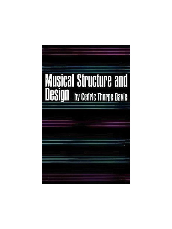 Cedric Thorpe Davie: Musical Structure And Design