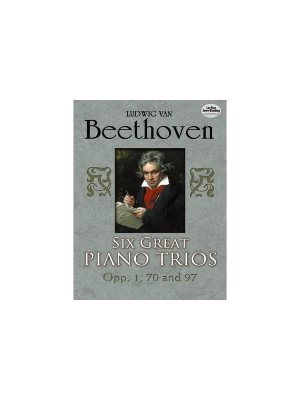 Ludwig Van Beethoven: Six Great Piano Trios