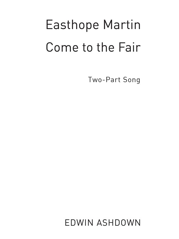 Easthorpe Martin: Come To The Fair (2-Part)