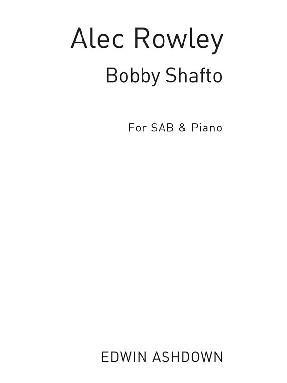 Rowley, A Bobby Shaftoe Sab/Piano