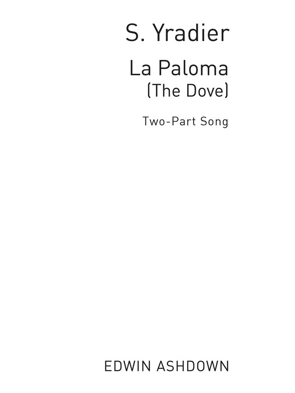 Yradier, S La Paloma(The Dove) 2-pt/Pf