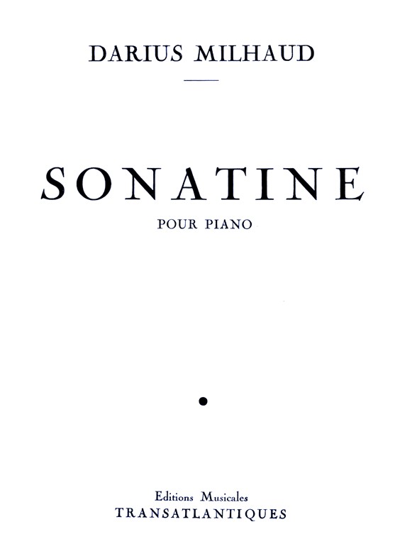 Darius Milhaud: Sonatine