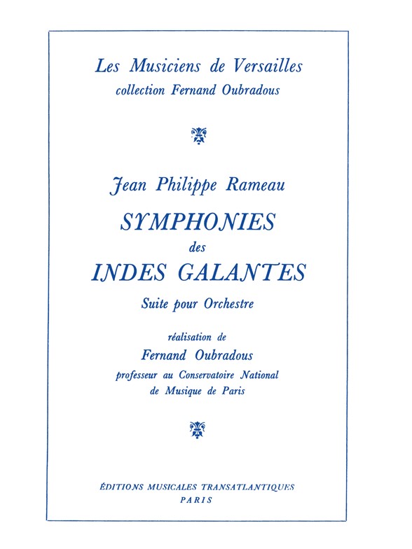 Jean Philippe Rameau: Symphonie Des Indes Galantes