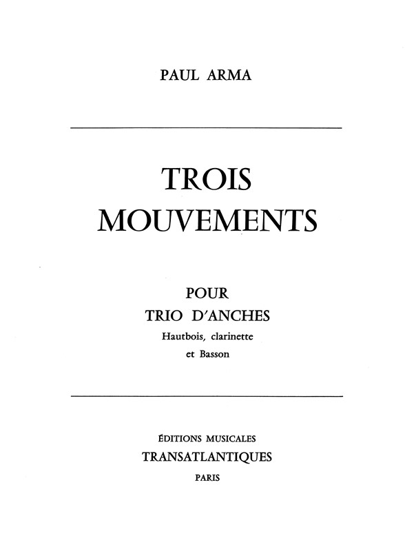 ARMA 3 MOUVEMENTS HAUTBOIS, CLARINETTE ET BASSON-PARTS