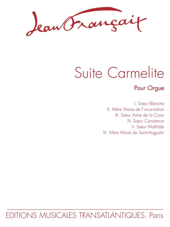 Jean Francaix: Suite Carmélite (6 Pièces)