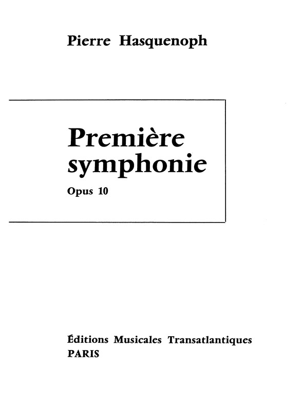 Pierre Hasquenoph: Première Symphonie