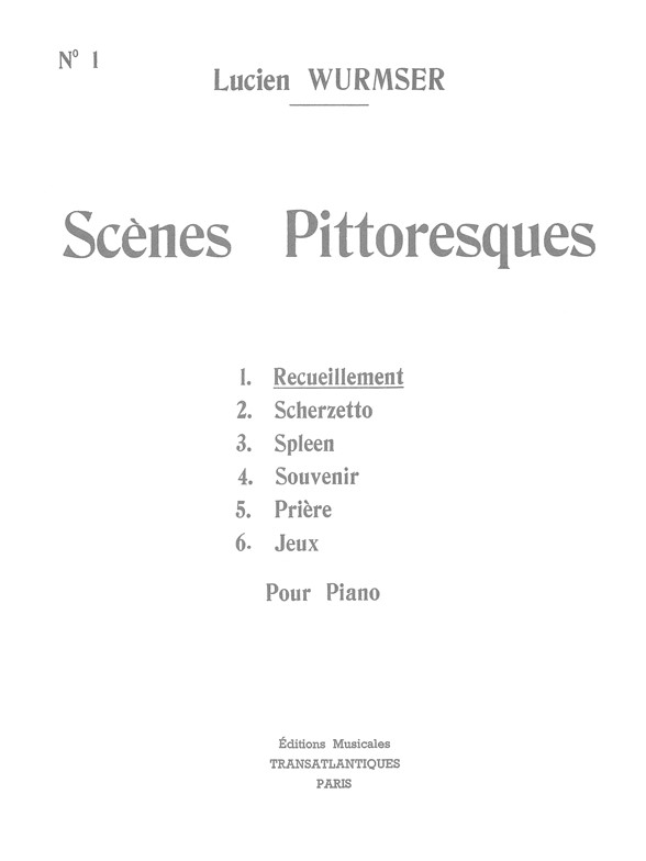 Lucien Wurmser: Scènes Pittoresques N°1: Recueillement