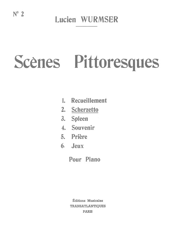 Lucien Wurmser: Scènes Pittoresques N°2 : Scherzetto