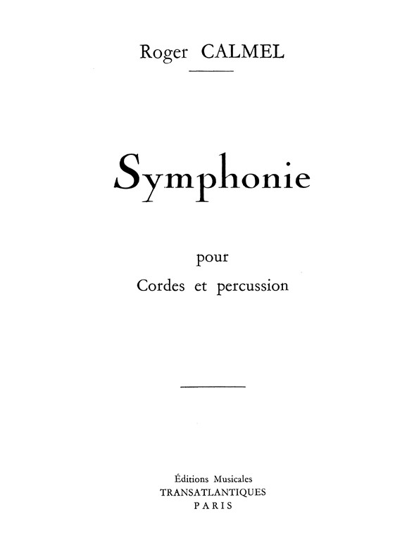 Roger Calmel: Symphonie