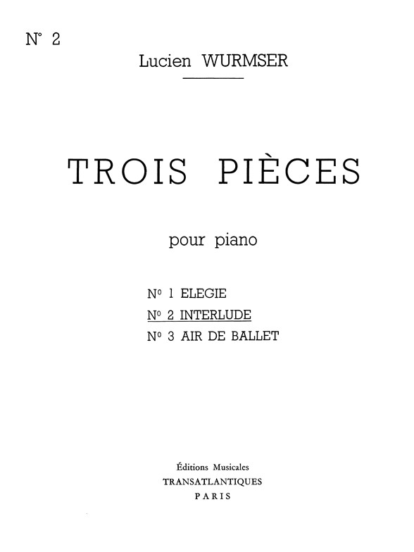 Lucien Wurmser: Interlude (N°2 Des 3 Pièces)