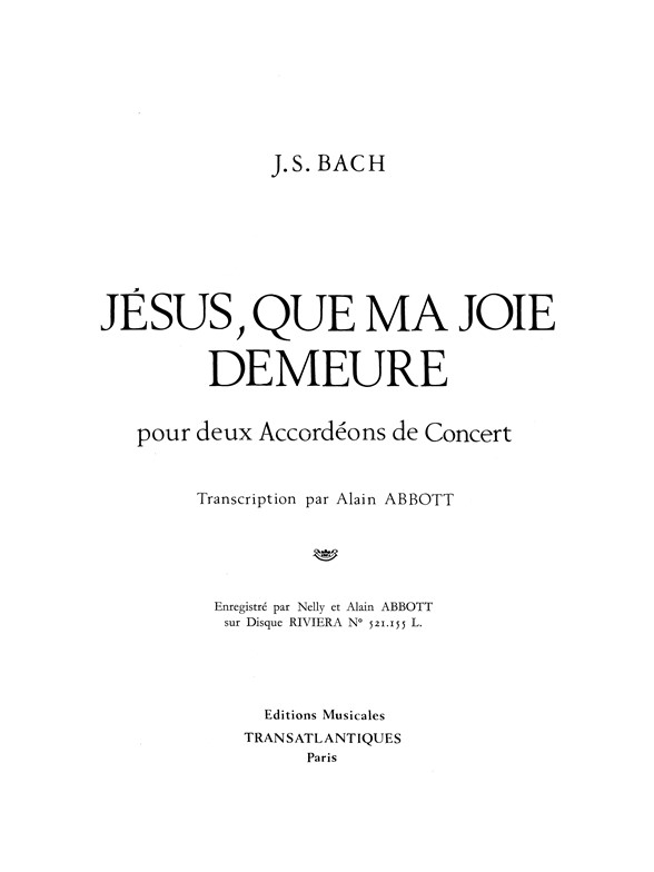 Jean Sébastien Bach: Jésus Que Ma Joie Demeure