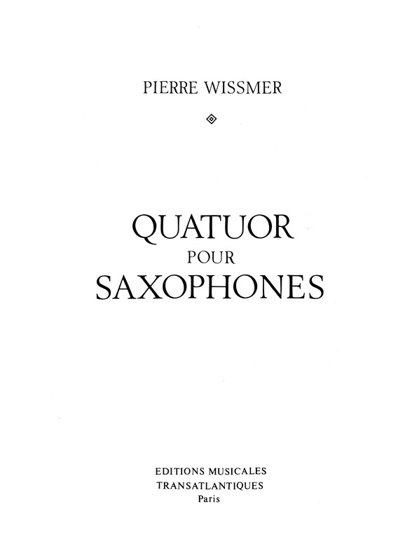 Pierre Wissmer: Quatuor