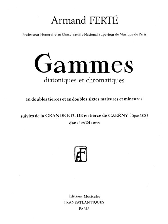 Armand Ferte: Gammes, Diatoniques Et Chromatiques